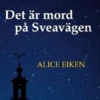 Det är mord på Sveavägen