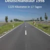 Deutschlandlauf 1998 - 1225 Kilometer in 17 Tagen