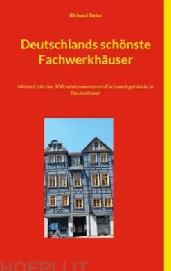 Deutschlands schönste Fachwerkhäuser