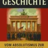 Deutschlands Weg durch die Jahrhunderte