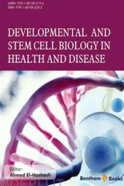 Developmental and Stem Cell Biology in Health and Disease