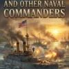Dewey and Other Naval Commanders