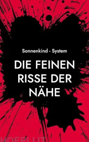 Die feinen Risse der Nähe