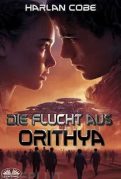 Die Flucht Aus Orithya