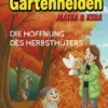 Die Gartenhelden - Band 5