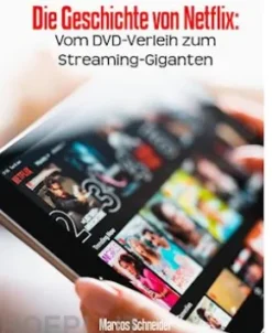 Die Geschichte von Netflix: