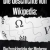 Die Geschichte von Wikipedia