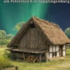 Die Grubenhaussiedlung am Petersteich