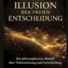 Die Illusion der freien Entscheidung