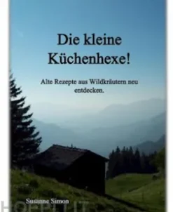 Die kleine Küchenhexe!