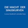 Die Macht der Sinuskurven