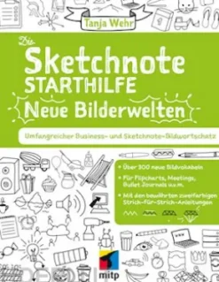 Die Sketchnote Starthilfe. Neue Bilderwelten