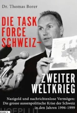 Die Task Force Schweiz - Zweiter Weltkrieg - Band 5