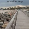 Die Tränen der Freude gegen die Macht des Alltags.