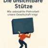 Die unsichtbare Stütze