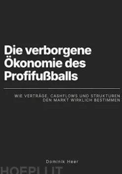 Die verborgene Ökonomie des Profifußballs