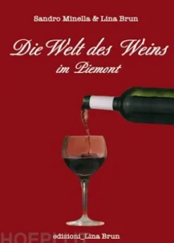Die Welt des Weins im Piemont