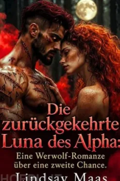 Die zurückgekehrte Luna des Alpha