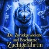 Die Zurückgewiesene und Beschützte Zuchtgefährtin des Alpha-Königs