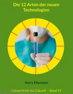 Die 12 Arten der neuen Technologien
