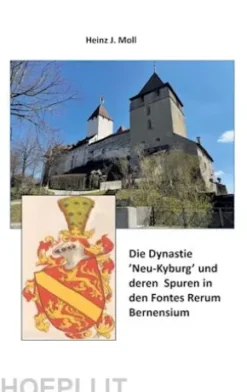 Die Dynastie 'Neu-Kyburg' und deren Spuren in den Fontes Rerum Bernensium