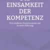 Die Einsamkeit der Kompetenz