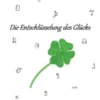 Die Entschlüsselung des Glücks