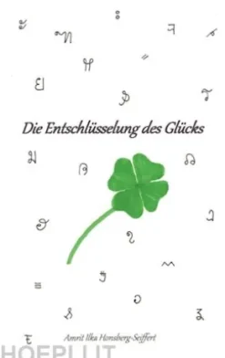 Die Entschlüsselung des Glücks