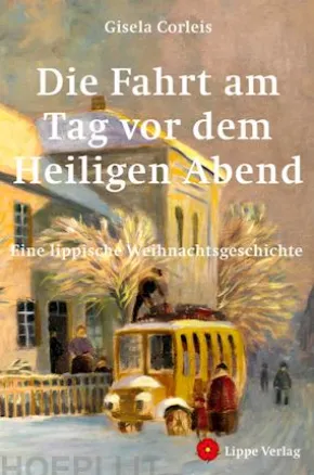 Die Fahrt am Tag vor dem Heiligen Abend