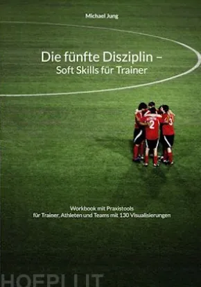 Die fünfte Disziplin - Soft Skills für Trainer