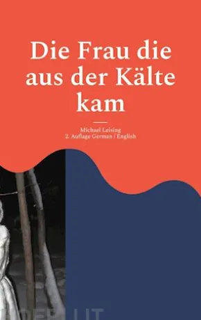 Die Frau die aus der Kälte kam