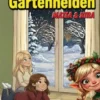 Die Gartenhelden - Band 6
