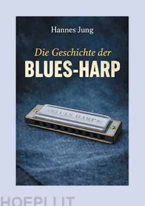Die Geschichte der Blues-Harp
