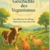 Die Geschichte des Veganismus