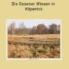 Die Gosener Wiesen in Köpenick