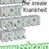 Die irreale Krankheit