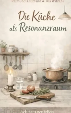 Die Küche als Resonanzraum