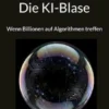 Die KI-Blase