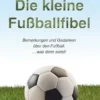 Die kleine Fußballfibel