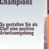Die Kultur–Champions – So gestalten Sie als Chef eine positive Arbeitsumgebung