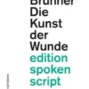 Die Kunst der Wunde