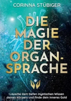 Die Magie der Organsprache