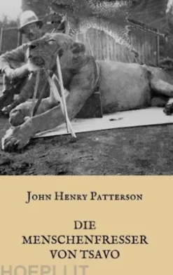Die Menschenfresser von Tsavo