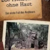 Die Menschen ohne Haut