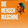 Die Mensch Maschine