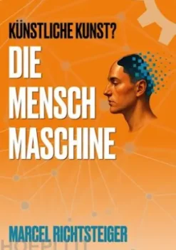 Die Mensch Maschine