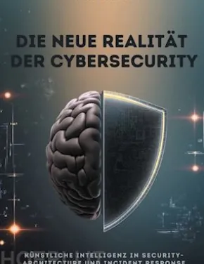 Die neue Realität der Cybersecurity