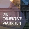 Die objektive Wahrheit