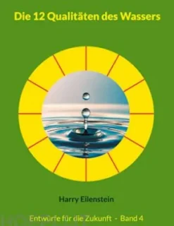 Die 12 Qualitäten des Wassers
