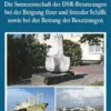 Die Seemannschaft der DSR-Besatzungen bei der Bergung ihrer und fremder Schiffe sowie bei der Rettung der Besatzungen